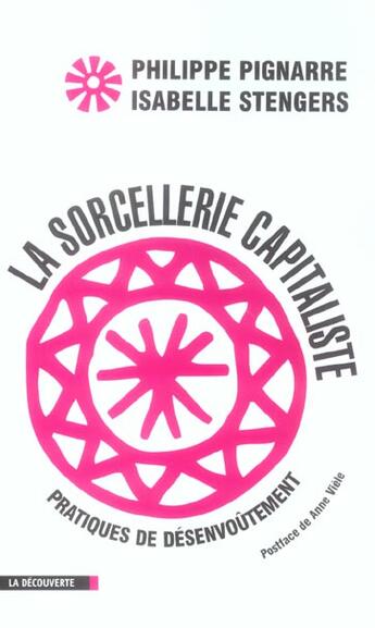 Couverture du livre « La Sorcellerie Capitaliste » de Philippe Pignarre aux éditions La Decouverte