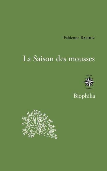 Couverture du livre « La saison des mousses » de Fabienne Raphoz aux éditions Corti