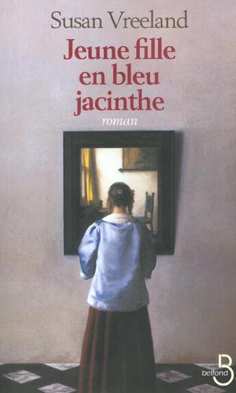 Couverture du livre « Jeune fille en bleu jacinthe » de Vreeland Susan aux éditions Belfond