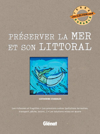 Couverture du livre « Préserver la mer et son littoral » de Chabaud-C aux éditions Glenat