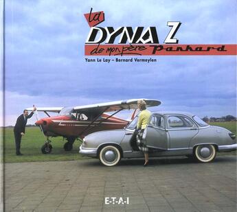 Couverture du livre « La panhard dyna z de mon pere » de Yann Le Lay aux éditions Etai