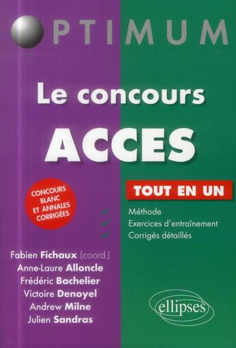 Couverture du livre « Le concours acces » de Milne/Bachelier aux éditions Ellipses