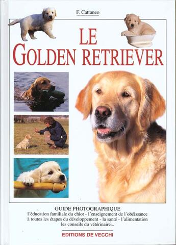 Couverture du livre « Golden retriever guide photo » de Cattaneo aux éditions De Vecchi