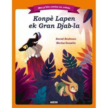 Couverture du livre « Mes p'tits contes en créole : compère lapin et le grand diable ; créole martiniquais » de Daniel Boukman et Marine Gosselin aux éditions Auzou