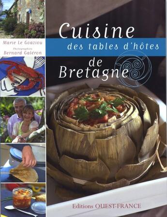 Couverture du livre « Cuisine des tables d'hotes de Bretagne » de Le Goaziou-Galeron-M aux éditions Ouest France