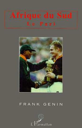 Couverture du livre « Afrique du sud - le pari » de Frank Genin aux éditions L'harmattan