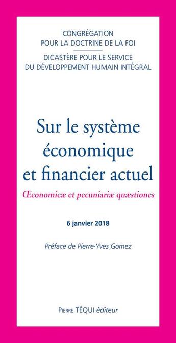 Couverture du livre « Sur le système économique et financier actuel ; oeconomicæ et pecuniariæ quæstiones » de  aux éditions Tequi