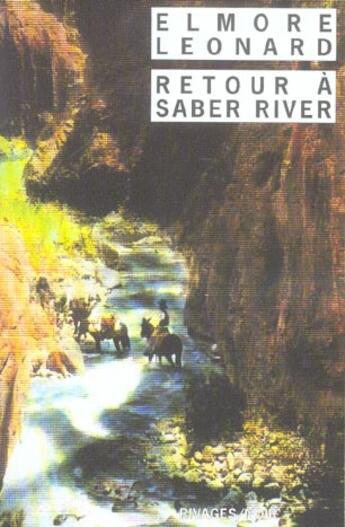 Couverture du livre « Retour a saber river » de Elmore Leonard aux éditions Rivages