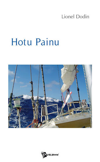 Couverture du livre « Hotu Painu » de Lionel Dodin aux éditions Publibook