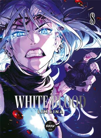 Couverture du livre « White blood Tome 8 » de Lim Lina aux éditions Michel Lafon