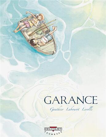 Couverture du livre « Garance » de Christian Lerolle et Severine Gauthier et Thomas Labourot aux éditions Delcourt