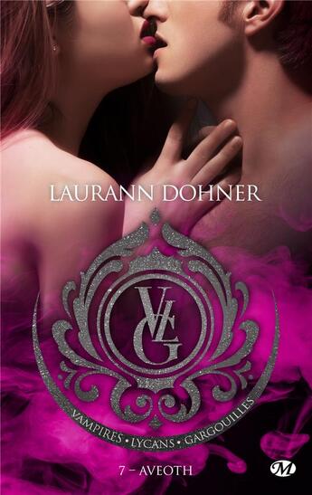 Couverture du livre « Vampires, lycans, gargouilles Tome 7 : Aveoth » de Laurann Dohner aux éditions Milady