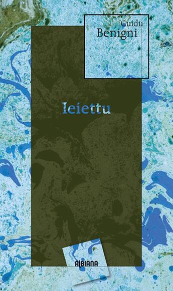 Couverture du livre « Ieiettu » de Guidu Benigni aux éditions Albiana