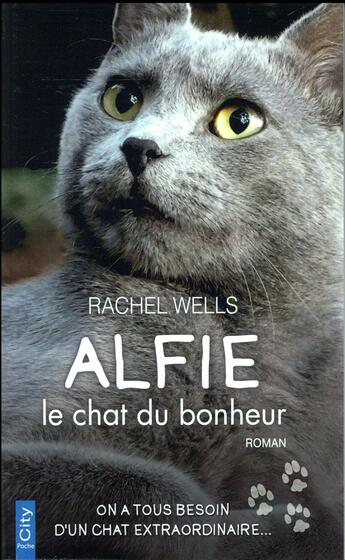 Couverture du livre « Alfie le chat du bonheur » de Rachel Wells aux éditions City