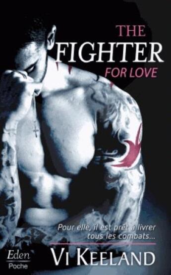 Couverture du livre « The fighter for love » de Vi Keeland aux éditions City