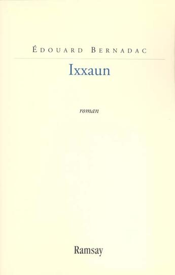 Couverture du livre « Ixxaun » de Bernadac/Edouar aux éditions Ramsay