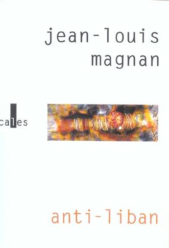 Couverture du livre « Anti-liban » de Jean-Louis Magnan aux éditions Verticales