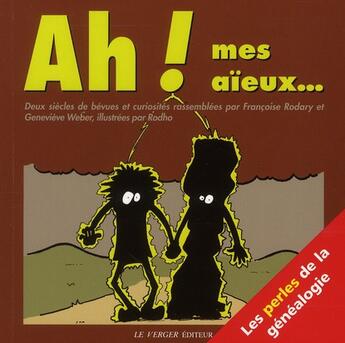 Couverture du livre « Ah ! mes aïeux... les perles de la généalogie » de Rodary aux éditions Le Verger