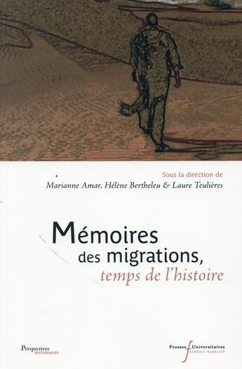Couverture du livre « Memoires des migrations temps de l histoire » de Pu Francois Rabelais aux éditions Pu Francois Rabelais