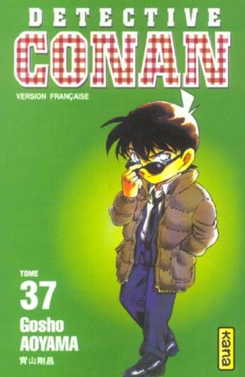 Couverture du livre « Détective Conan Tome 37 » de Gosho Aoyama aux éditions Kana