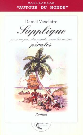 Couverture du livre « Supplique pour ne pas etre pendu avec » de Vaxelaire. Dani aux éditions Orphie