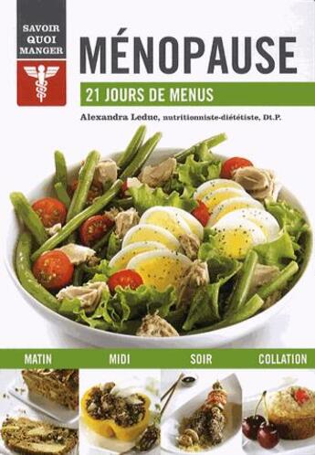 Couverture du livre « Savoir quoi manger ; ménopause » de Alexandra Leduc aux éditions Modus Vivendi