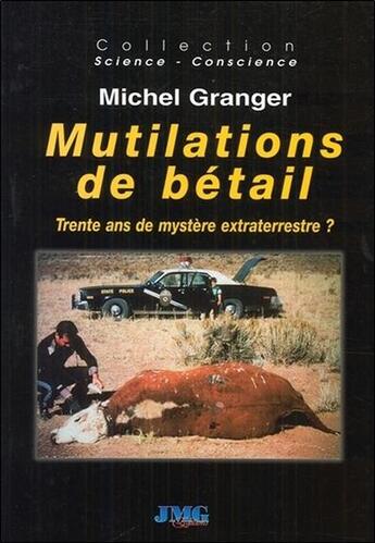 Couverture du livre « Mutilations de bétail ; trente ans de mystère extraterrestre ? » de Henry D. Thoreau aux éditions Jmg