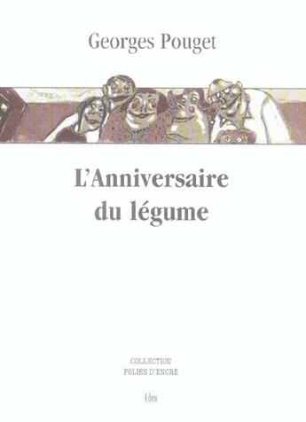 Couverture du livre « L'anniversaire du légume » de Pouget G aux éditions Folies D'encre