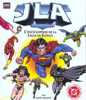 Couverture du livre « JLA ; l'encyclopédie de la ligue de justice » de Scott Beatty aux éditions Semic