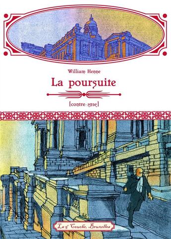 Couverture du livre « La poursuite ; contre-sens » de William Henne aux éditions La Cinquieme Couche