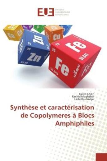 Couverture du livre « Synthèse et caracterisation de Copolymeres A Blocs Amphiphiles » de Chikh, , Karim aux éditions Editions Universitaires Europeennes