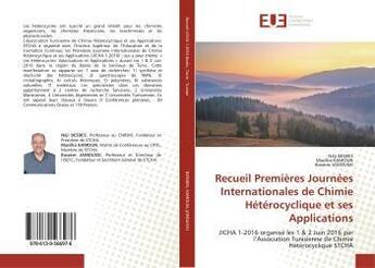 Couverture du livre « Recueil premieres journees internationales de chimie heterocyclique et ses applications - jicha 1-20 » de Besbes Neji aux éditions Editions Universitaires Europeennes