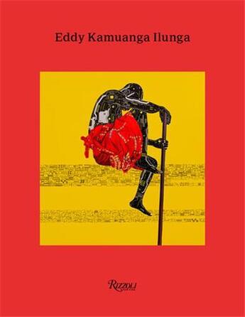 Couverture du livre « Eddy Kamuanga : Iilunga » de Sammy Baloji aux éditions Rizzoli