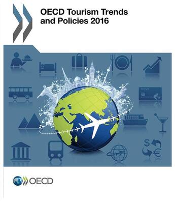 Couverture du livre « OECD tourism trends and policies 2016 » de Ocde aux éditions Ocde