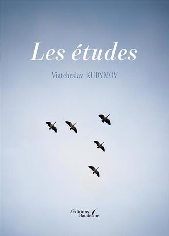 Couverture du livre « Les études » de Viatcheslav Kudymov aux éditions Baudelaire