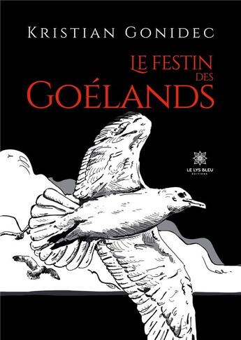 Couverture du livre « Le festin des goelands » de Gonidec Kristian aux éditions Le Lys Bleu