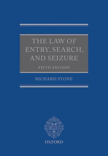 Couverture du livre « The Law of Entry, Search, and Seizure » de Stone Richard aux éditions Oup Oxford