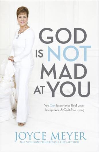 Couverture du livre « God Is Not Mad At You » de Joyce Meyer aux éditions Hodder And Stoughton Digital