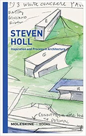 Couverture du livre « Steven holl inspiration and process in architecture » de Steven Holl aux éditions Moleskine