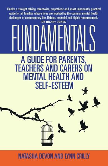 Couverture du livre « Fundamentals - A Guide for Parents, Teachers and Carers on Mental Heal » de Devon Natasha aux éditions Blake John