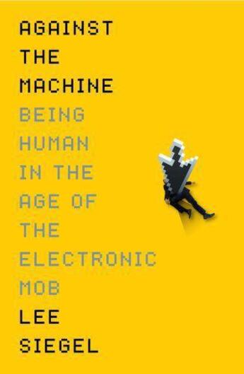 Couverture du livre « Against The Machine » de Siegel/Lee aux éditions Profil Digital
