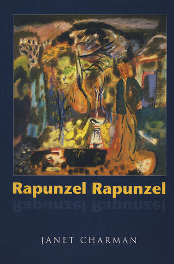 Couverture du livre « Rapunzel Rapunzel » de Charman Janet aux éditions Auckland University Press