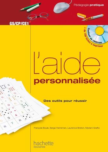 Couverture du livre « L'aide personnalisee + cd - des outils pour reussir gs - cp - ce1 » de Herreman/Boule aux éditions Hachette Education