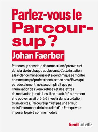 Couverture du livre « Parlez-vous le Parcoursup ? » de Johan Faerber aux éditions Seuil