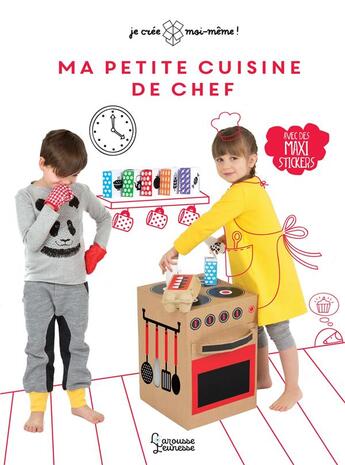 Couverture du livre « Ma petite cuisine de chef » de Kadre Spitz et Kristina Timmer aux éditions Larousse