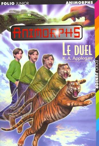 Couverture du livre « Animorphs Tome 26 ; le duel » de K-A Applegate aux éditions Gallimard-jeunesse