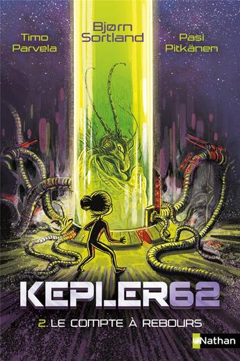 Couverture du livre « Kepler62 Tome 2 : le compte à rebours » de Sortland Bjorn et Timo Parvela et Pasi Pitkanen aux éditions Nathan