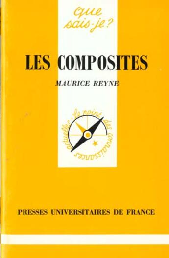 Couverture du livre « Les composites qsj 1120 » de Reyne M aux éditions Que Sais-je ?