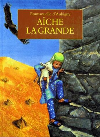 Couverture du livre « Aïche la grande » de Emmanuelle D Aubigny aux éditions Ecole Des Loisirs