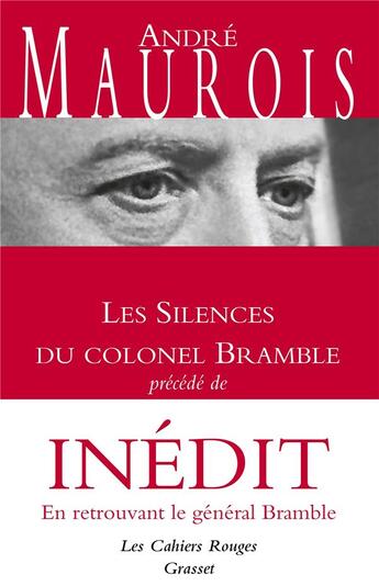 Couverture du livre « Les silences du Colonel Bramble ; en retrouvant le général Bramble » de Andre Maurois aux éditions Grasset